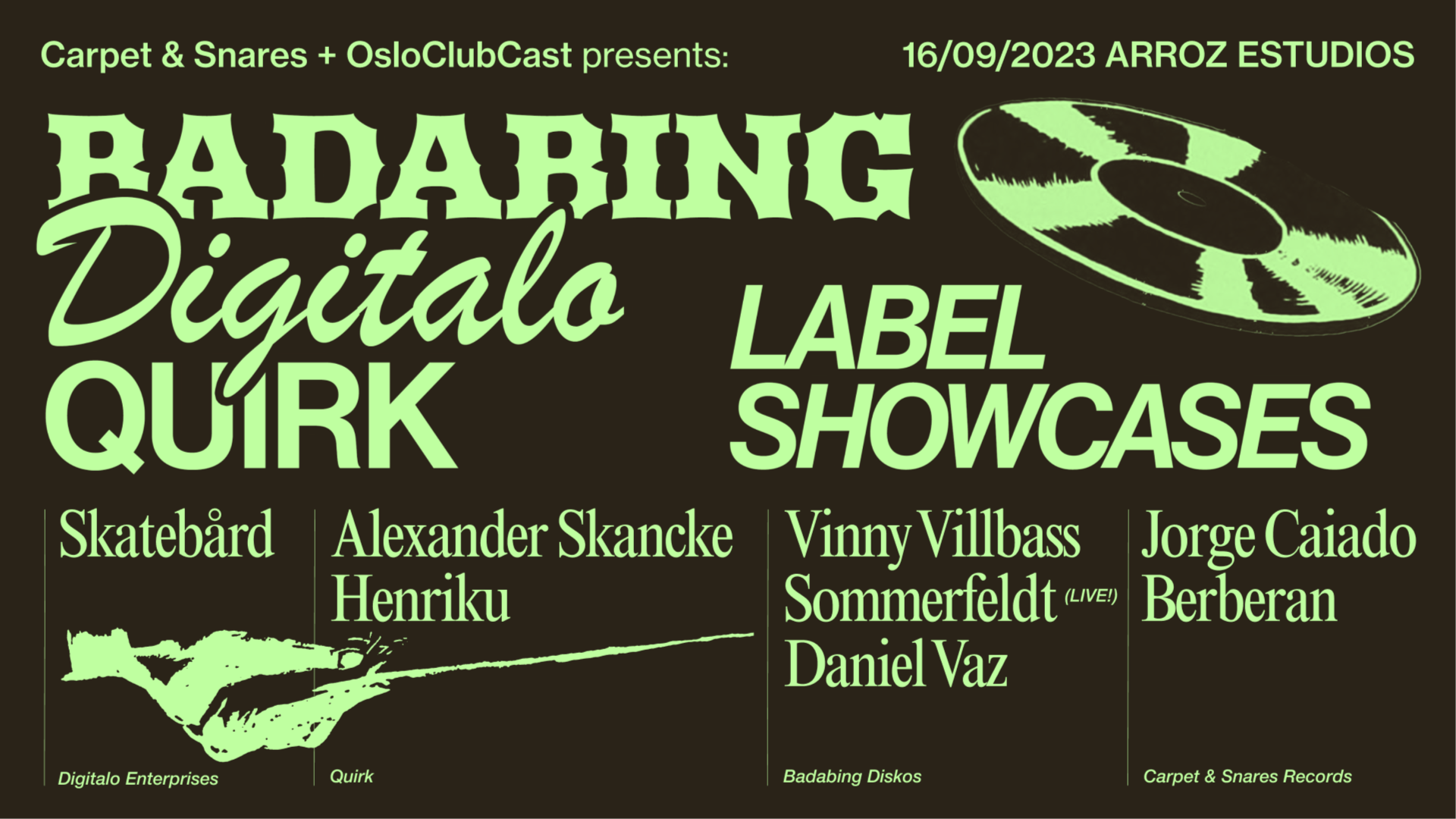 Carpet & Snares + OsloClubCast presents: Badabing, Digitalo, Quirk Label Showcases image