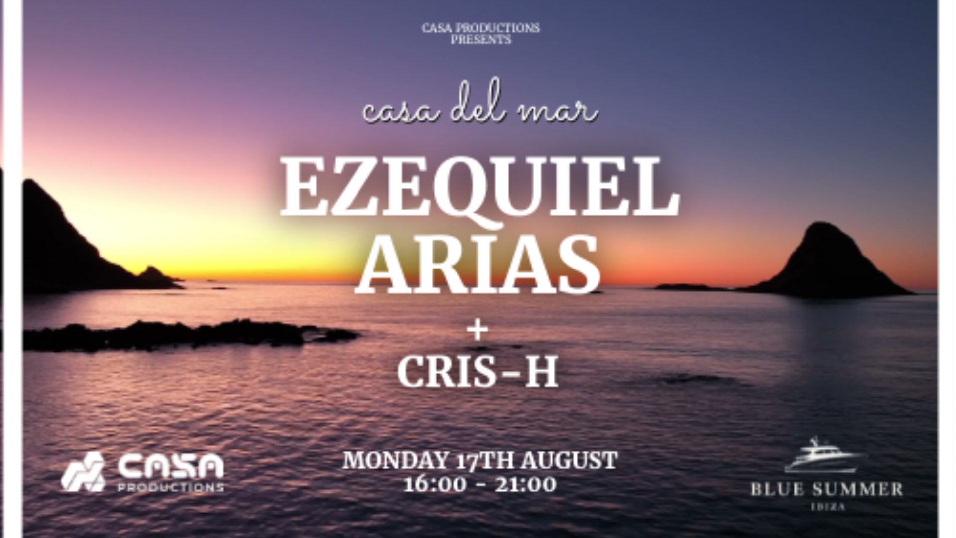 Casa Del Mar - Ibiza Cruise with Ezequiel Arias