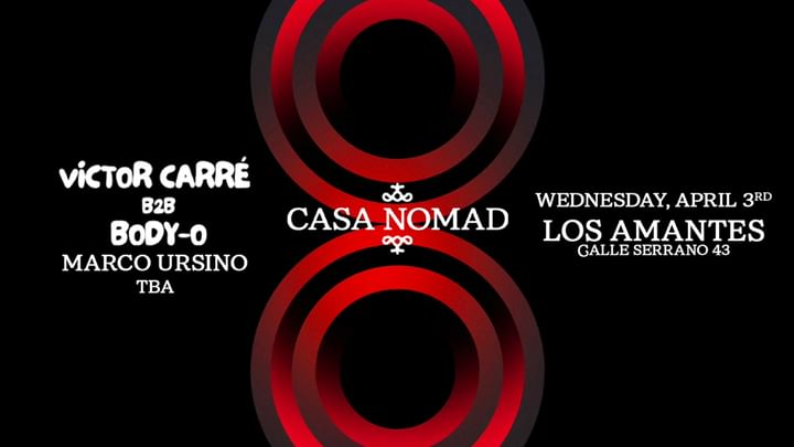 Cover for event: Casa Nomad w/ Body-O & Victor Carré