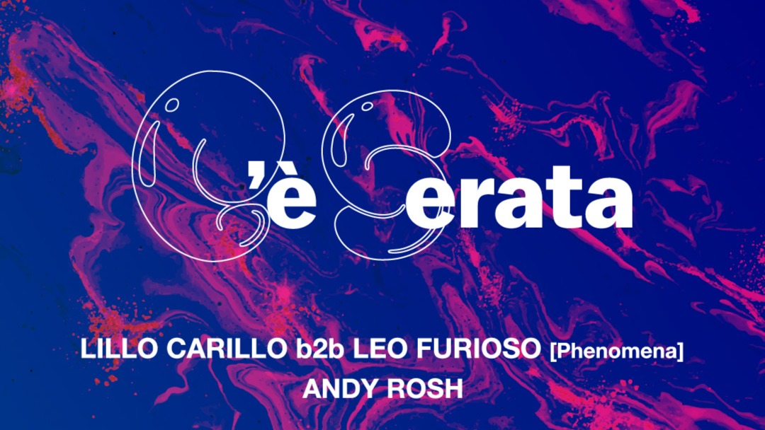 C'è Serata w/ Lillo Carillo b2b Leo Furioso, Andy Rosh image