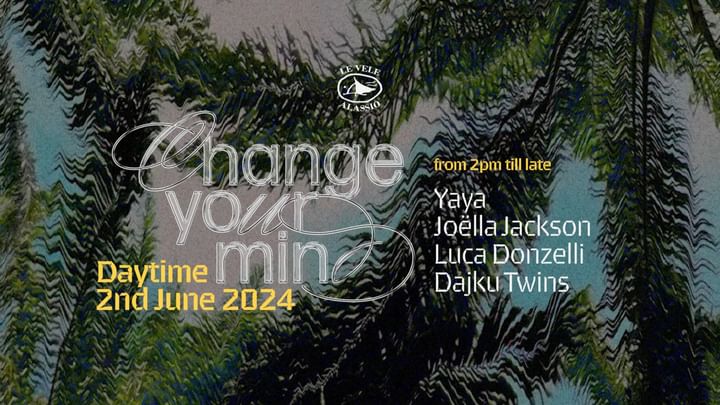 Cover for event: Change Your Mind Daytime Sunday 2nd June 2024