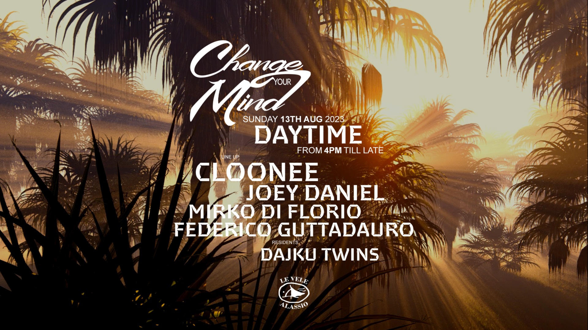 Change Your Mind Daytime w/ Cloonee + Joey Daniel Sunday 13th August 2023 image
