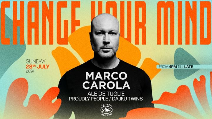 Cover for event: Change Your Mind pres. Marco Carola at Le Vele Alassio Sunday 28th July 2024