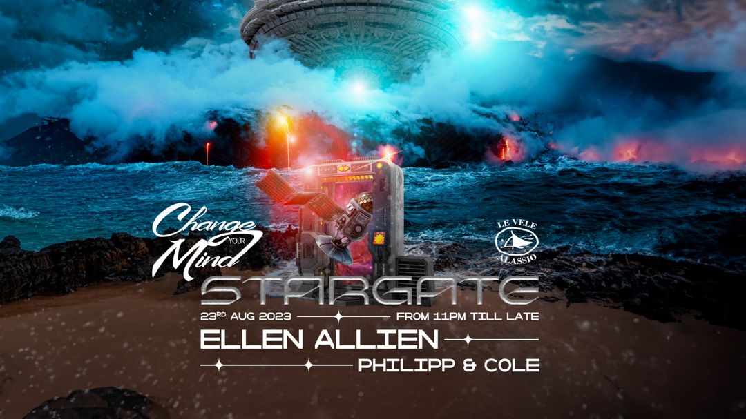Change Your Mind Stargate w/ Ellen Allien Wednesday 23rd August 2023-Eventplakat