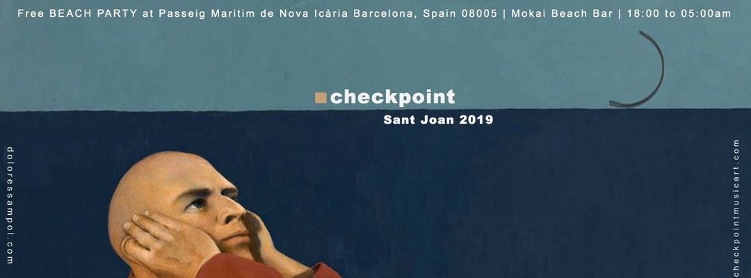 Cartel del evento ■ Checkpoint Sant Joan 2019 Beach Party - Platja Nova Icària