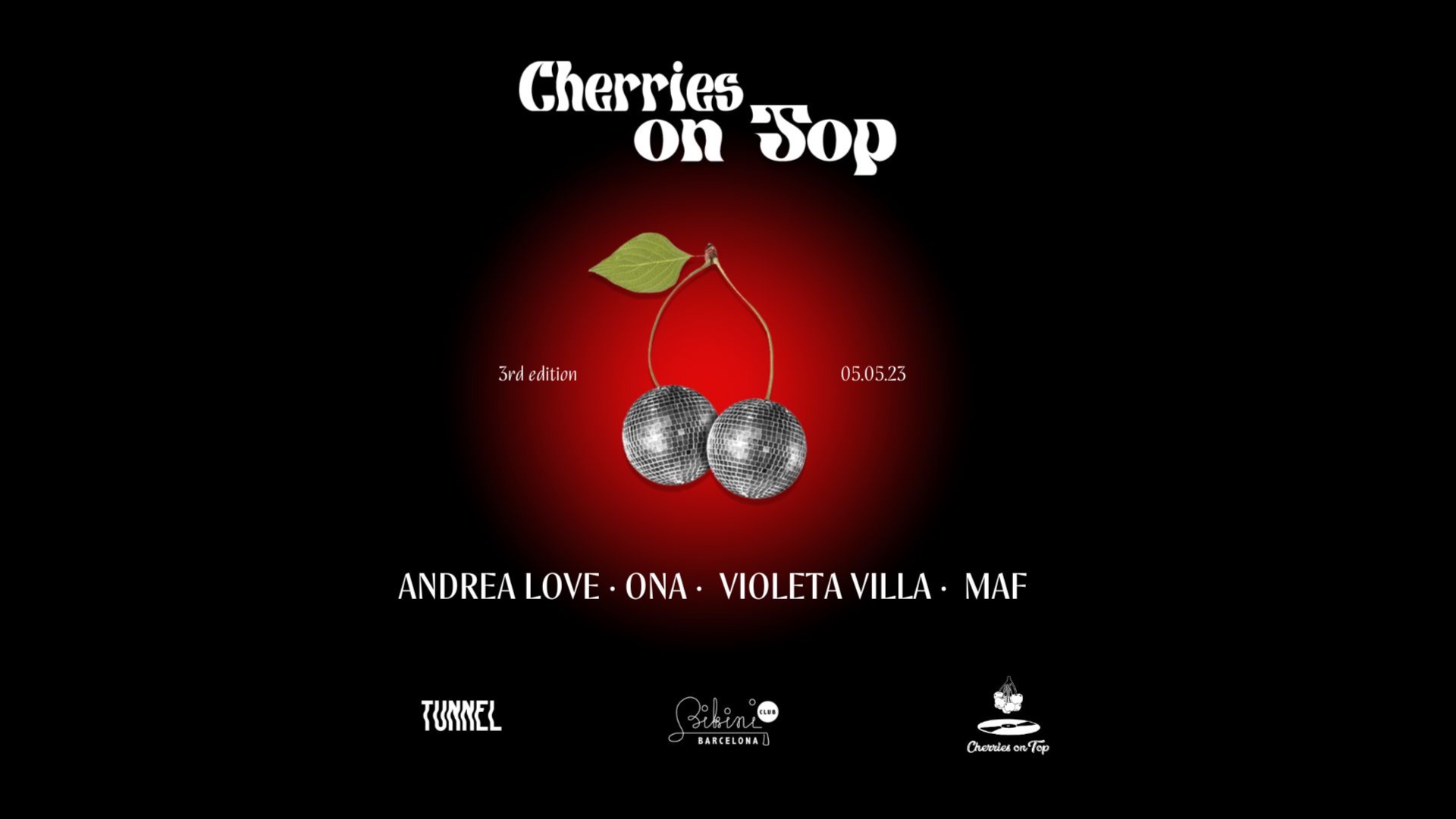 Cherries on Top 3rd Edition pres. Andrea Love, Ona, Violeta Villa, MAF at TUNNEL BARCELONA image