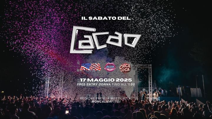 Cover for event: Cacao Torino - Sabato 17 Maggio - Chica Loca, Filler, Badass