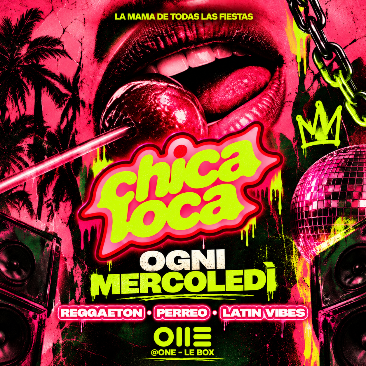 CHICA LOCA - WEDNESDAY | One Torino (Le Box)