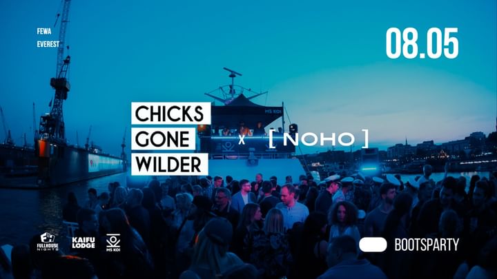 Cover for event: CHICKS GONE WILDER x NOHO - BOOTSPARTY!