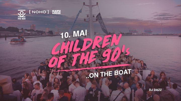 Cover for event: Children of the 90’s ON THE BOAT No1⚓ !