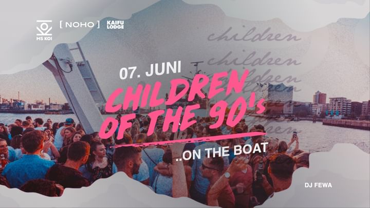 Cover for event: Children of the 90’s ON THE BOAT No2⚓ !