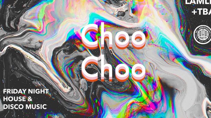 Cover for event: CHOO CHOO HOUSE MUSIC