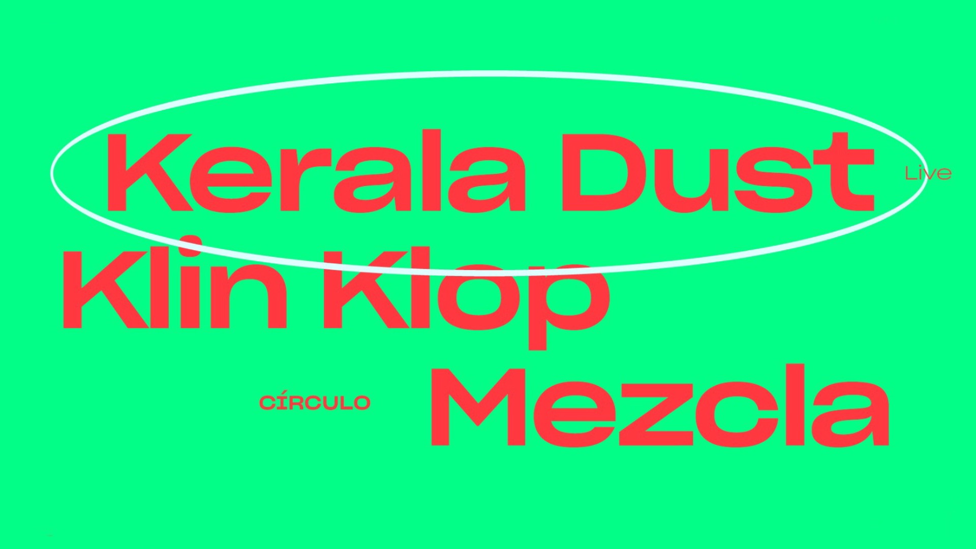 Círculo :: Kerala Dust LIVE image