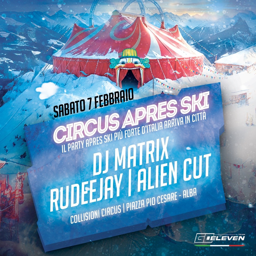 Circus Apres Ski® | Dj Matrix - Rudeejay - Alien Cut image