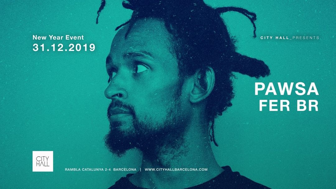Cartell de l'esdeveniment City Hall NYE: Pawsa & Fer BR