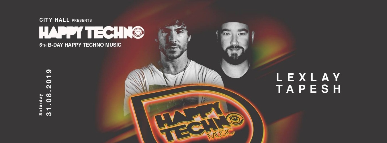 City Hall pres. 6th Bday HappyTechno Music w/ Lexlay & Tapesh image