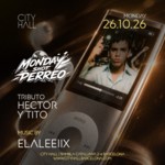 City Hall pres. MONDAY PERREO I TRIBUTO HÉCTOR Y TITO I REGGAETON OLD SCHOOL image