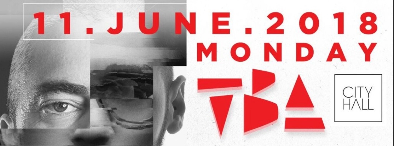 City Hall presents: TBA - B2B2B All Night Long