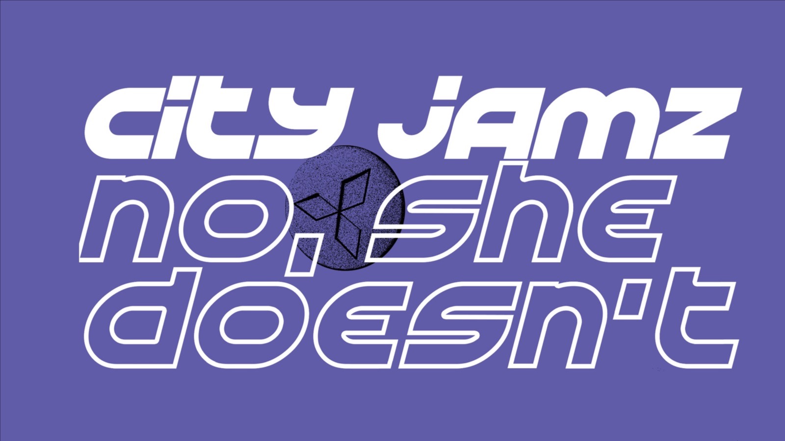 City Jamz X No She Doesn't image