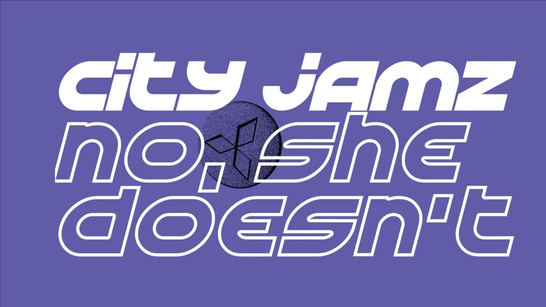 Couverture de l'événement City Jamz X No She Doesn't