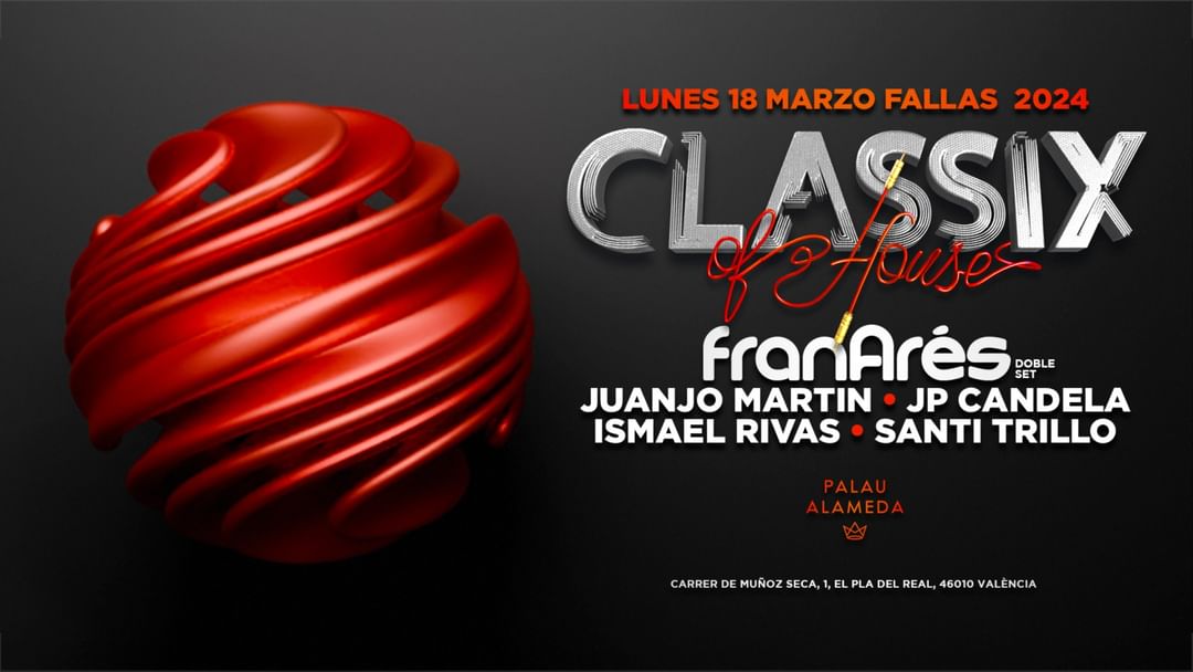 Couverture de l'événement CLASSIX OF HOUSE VALENCIA @ PALAU ALAMEDA (FALLAS 2024)