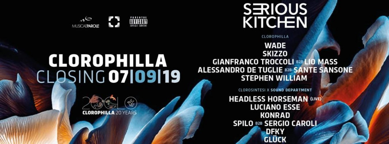 Closing Party - Serious Kitchen w/ Wade, Skizzo, Headless Horseman, Luciano Esse and many more image