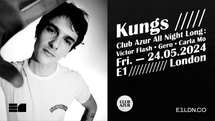 Cover for event: Club Azur London: Kungs, Victor Flash, Gero, Carla Mo