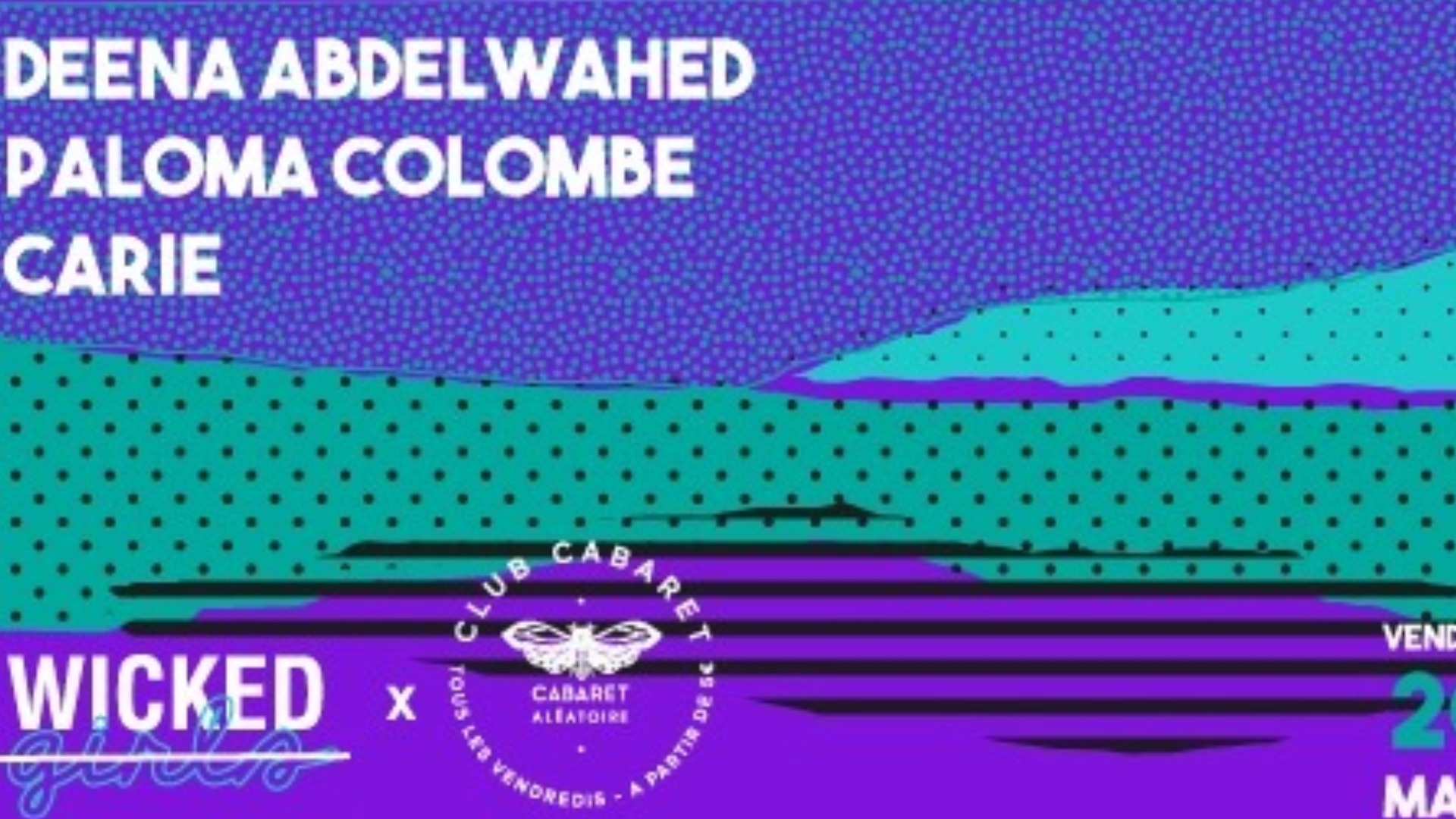 Club Cabaret x Wicked Girls : Deena Abdelwahed & Guests image