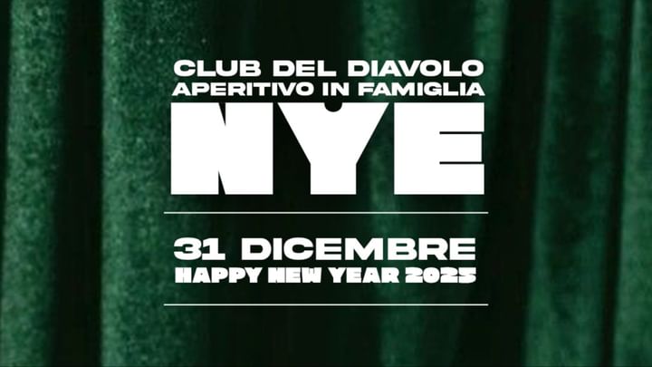 Cover for event: CLUB DEL DIAVOLO & APERITIVO IN FAMIGLIA NYE 2024