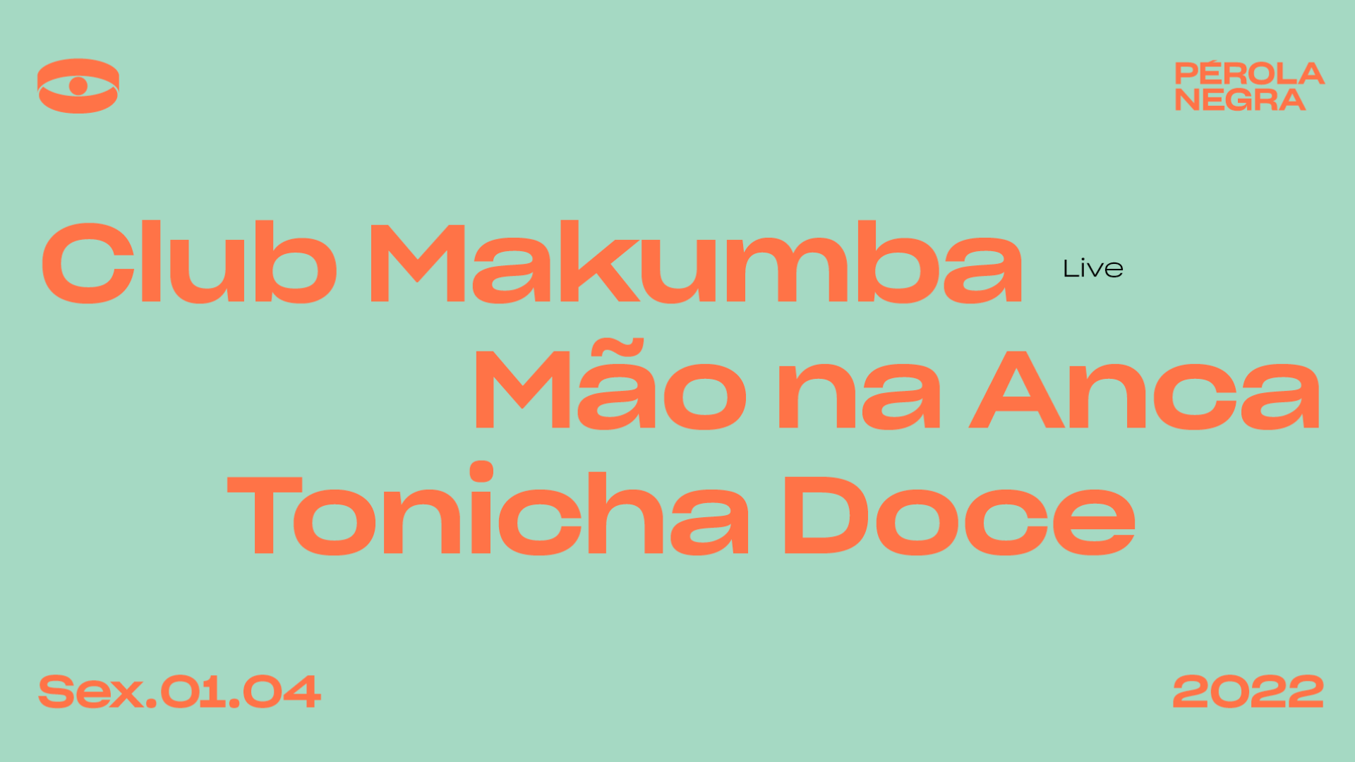 Club Makumba live, Mão na Anca dj set, Tonicha Doce dj set