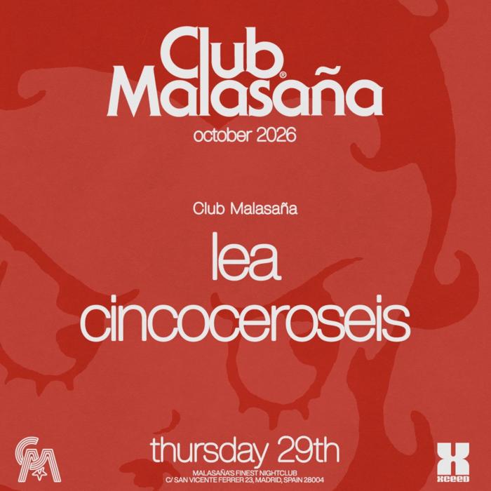 Cartel de Club Malasaña ft. Lea + cincoceroseis en Club Malasana