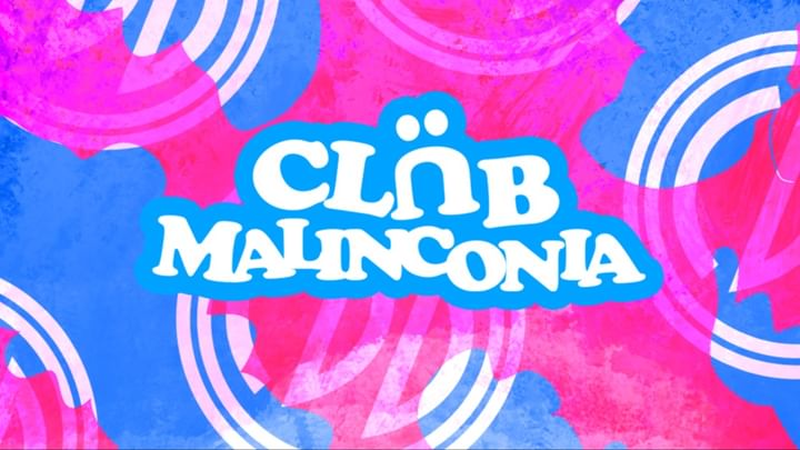 Cover for event: CLUB MALINCONIA