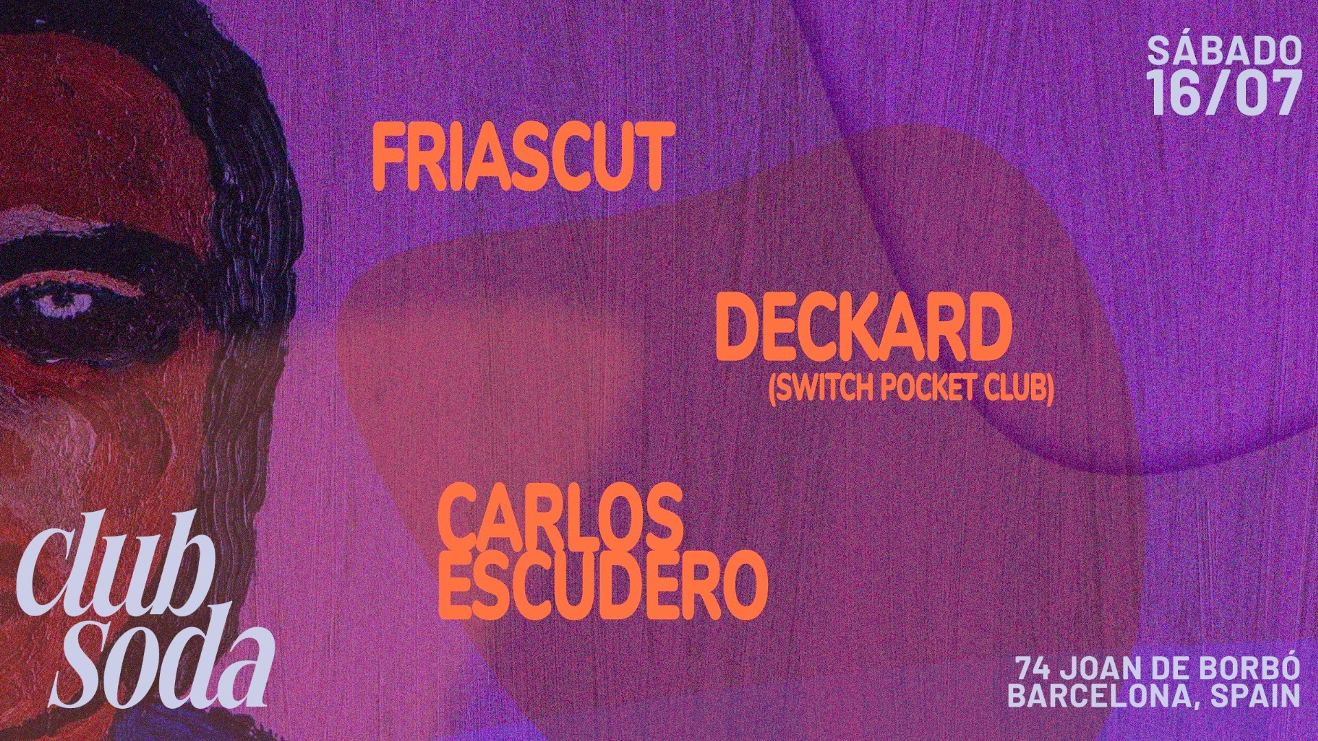 Club Soda presents Friascut, Deckard & Carlos Escudero image