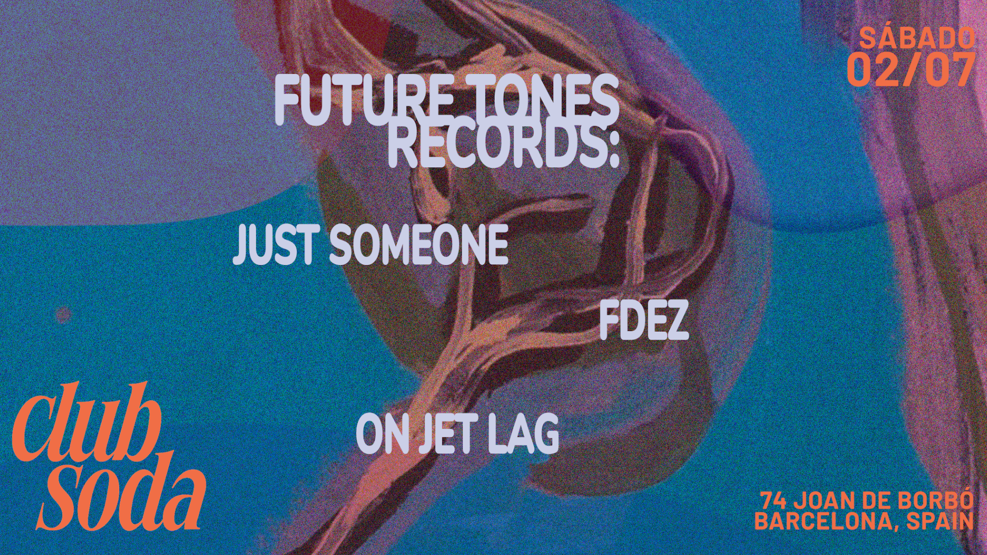 Club Soda presents Future Tones Records: Just Someone, Fdez & On Jet Lag image