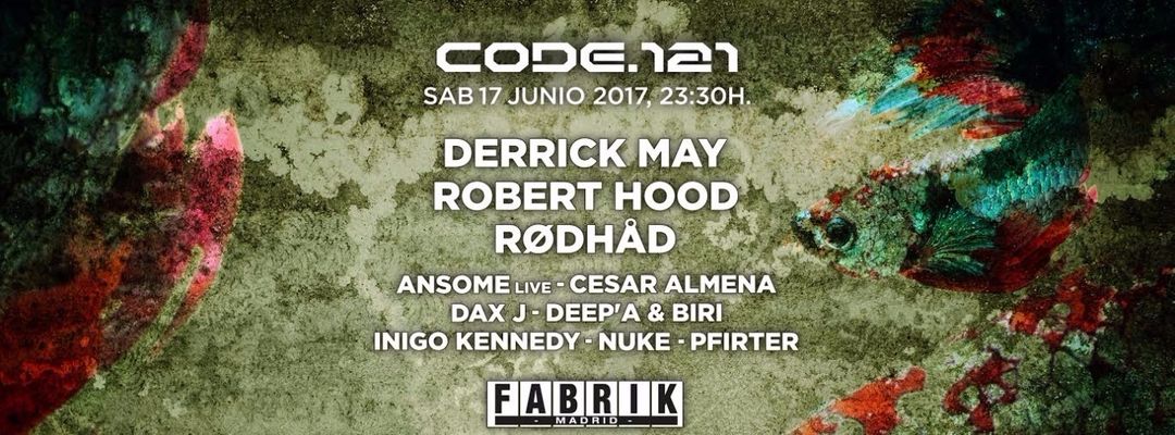 CODE 121 with Derrick May, Robert Hood & Rødhåd event cover