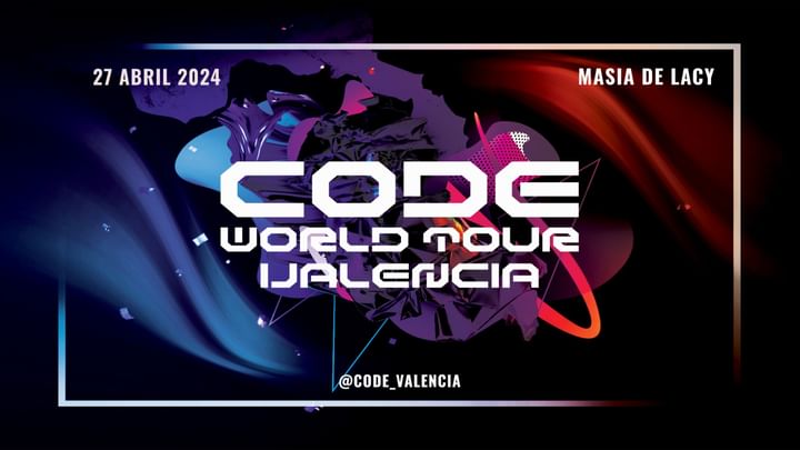 Cover for event: CODE World Tour Valencia