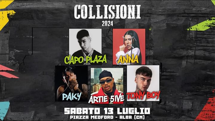 Cover for event: Anna + Capo Plaza + Tony Boy + Artie5ive + Paky @ Collisioni Festival