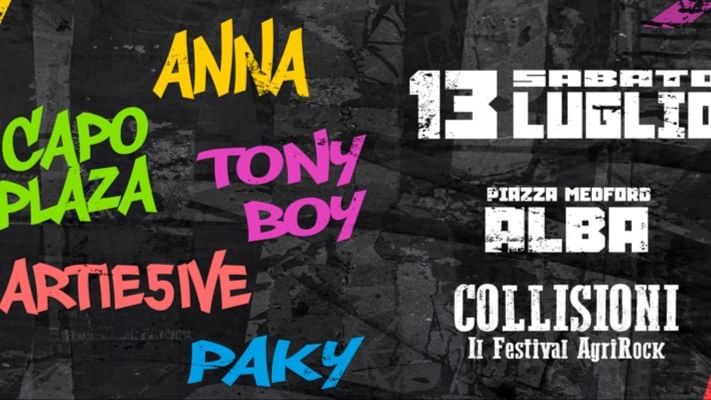 Cover for event: Collisioni Festival - Anna + Capo Plaza + Tony Boy + Artie5ive + Paky