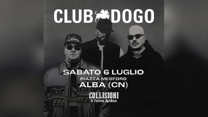 Cover for event: CLUB DOGO il Concerto - Collisioni Festival