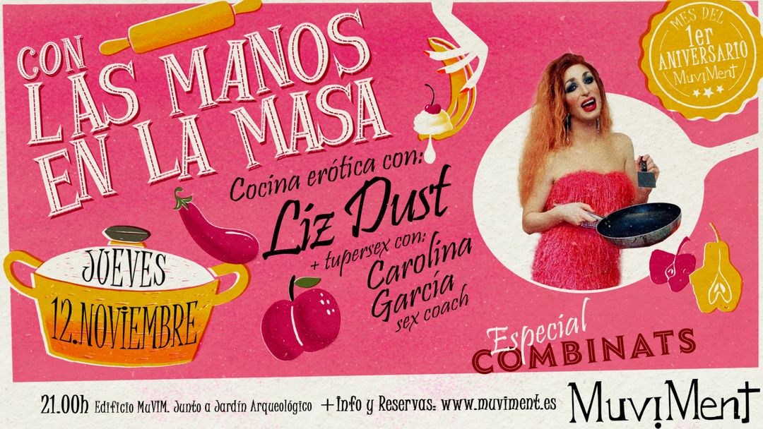 Con las manos en la masa · Liz Dust · Cena erótica + tuppersex + espectáculo event cover