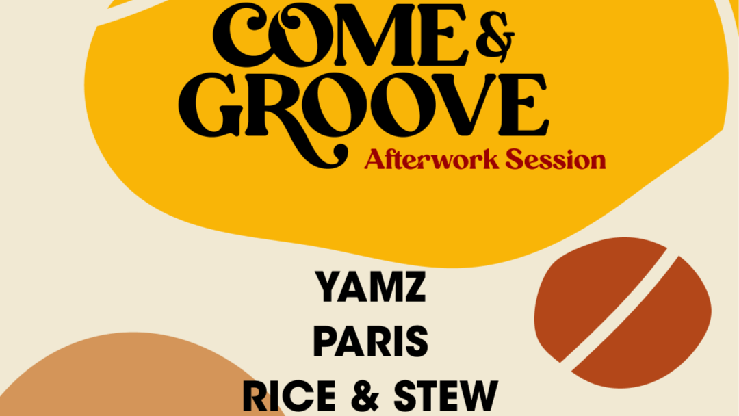 Come & Groove "Afterwork Session"