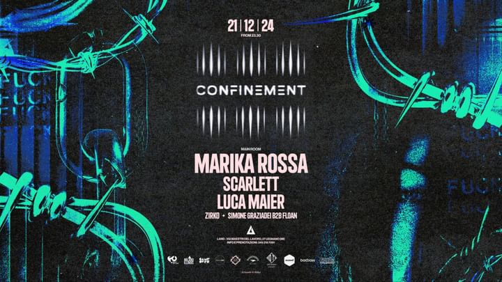 Cover for event: Confinement w/ Marika Rossa, Scarlett, Luca Maier | 21.12 @Land Legnano