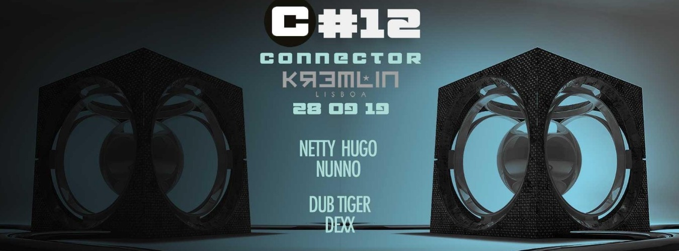 Connector #12 - Netty Hugo, Nunno, Dub Tiger & Dexx image