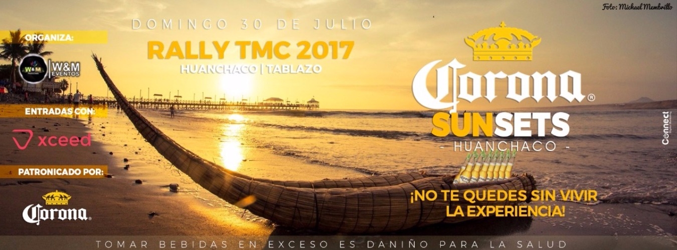 CORONA SUNSETS HUANCHACO // RALLY TMC 2017