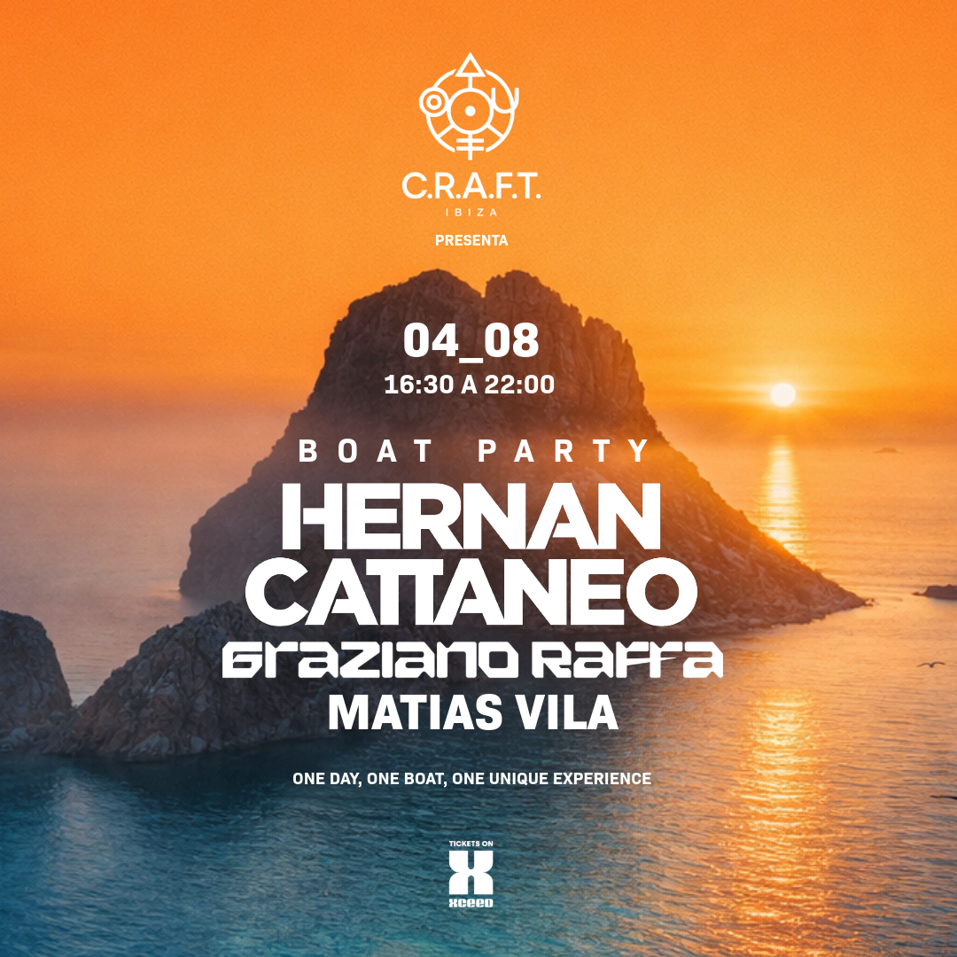 C.R.A.F.T. Ibiza Pres. | Boat Party: Hernan Cattaneo, Graziano Raffa, Matias Vila
