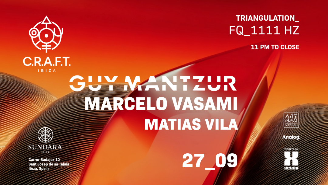  C.R.A.F.T. Ibiza pres: Guy Mantzur, Marcelo Vasami, Matias Vila image