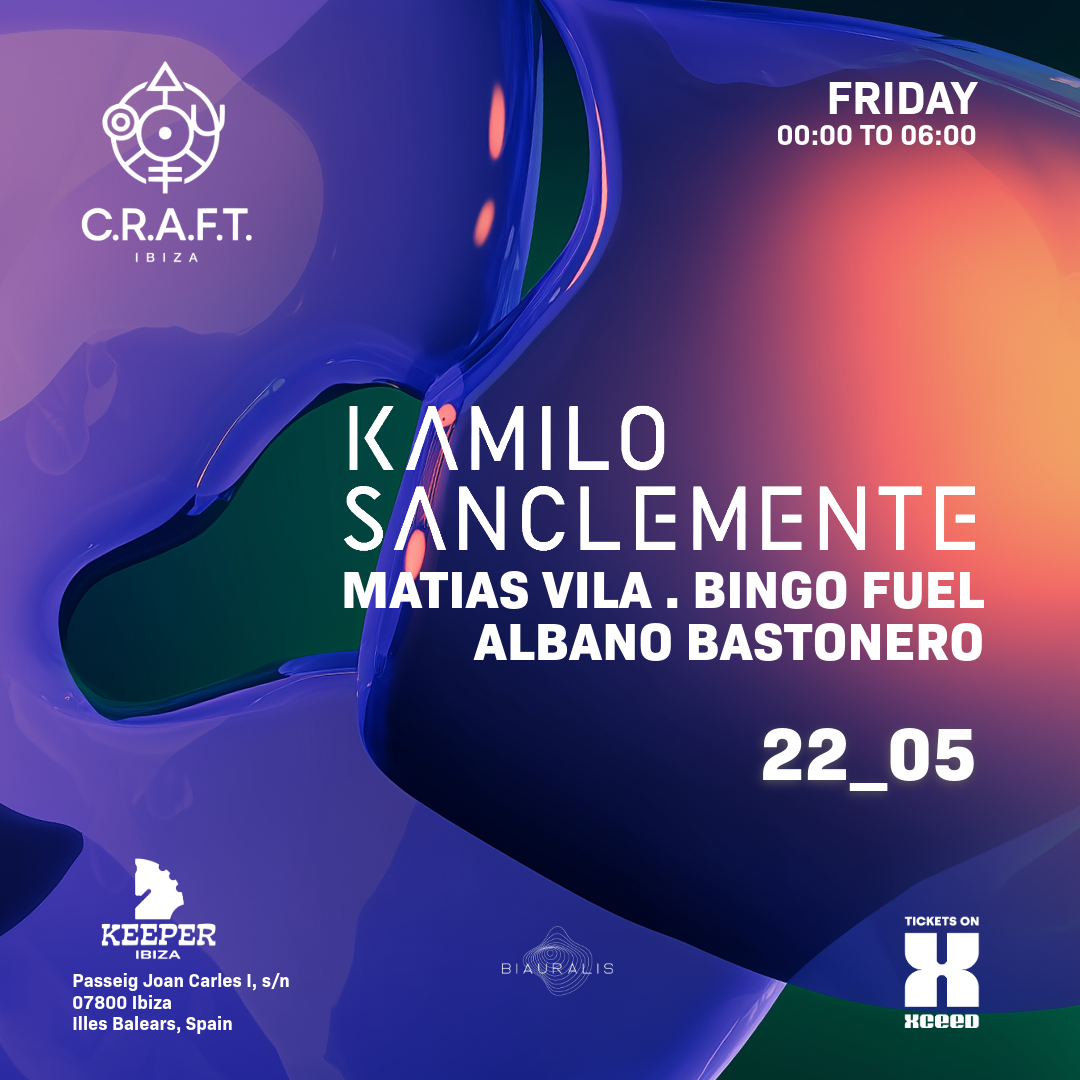  C.R.A.F.T. Ibiza pres: Kamilo Sanclemente, Albano Bastonero, ⁠Matías Vila, Bingo Fuel image