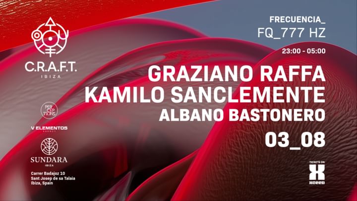 Cover for event:  C.R.A.F.T. pres: Graziano Raffa, Kamilo Sanclemente, Albano Bastonero