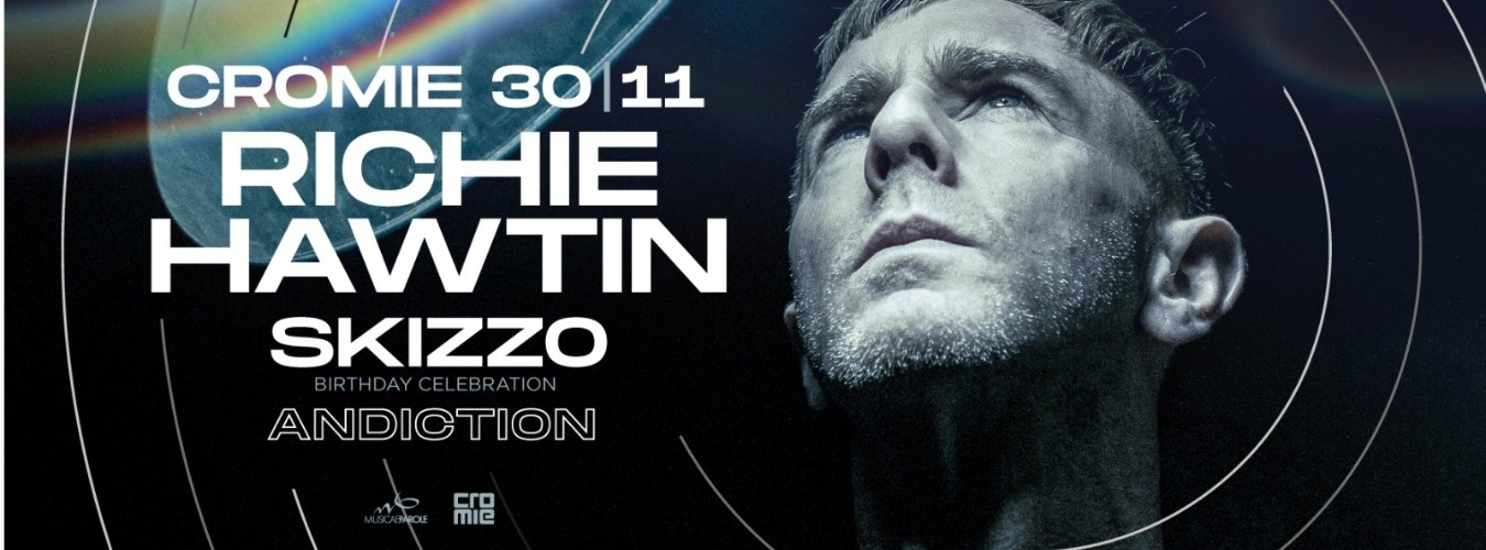 Cromie Disco w/ Richie Hawtin, Skizzo, Andiction