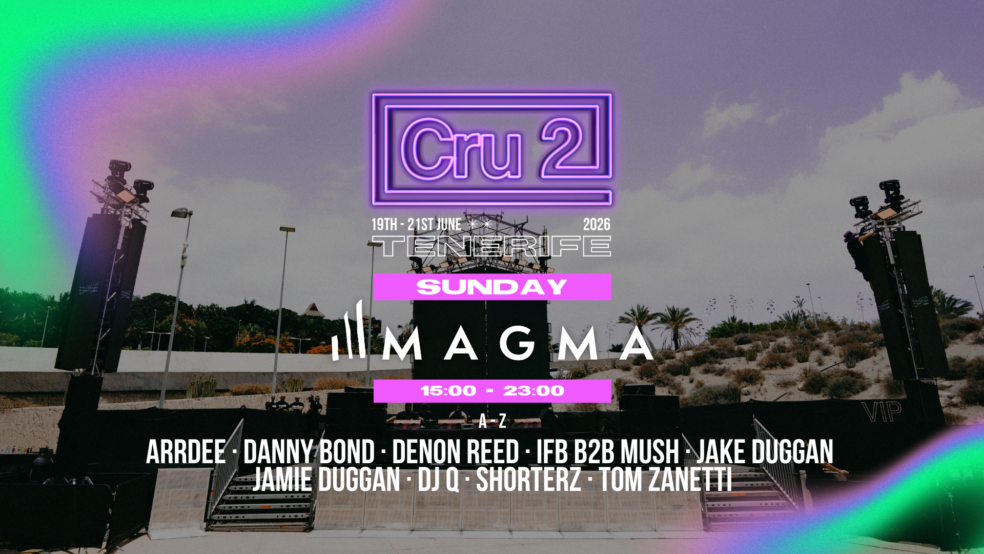 Cru2 Tenerife Sunday: Magma Closing Party - ArrDee, DJ Q, Tom Zanetti + More image